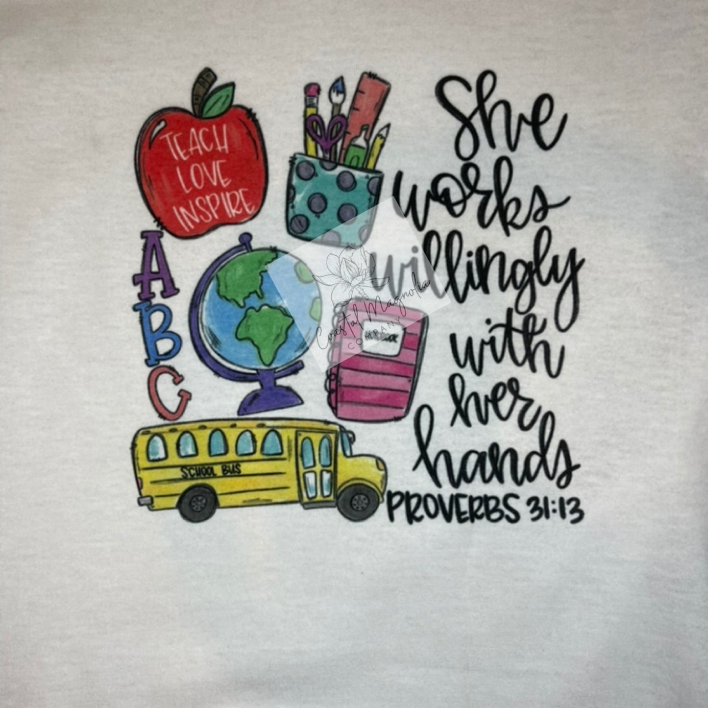 She Works Willingly- Proverbs 31:13